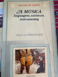 Image of A MUSICA LINGUAGEM,ESTRUTURA,INSTRUMENTOS
