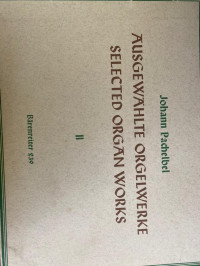 Image of AUSGEWAHLTE ORGELWERKE SELECTED ORGAN WORKS